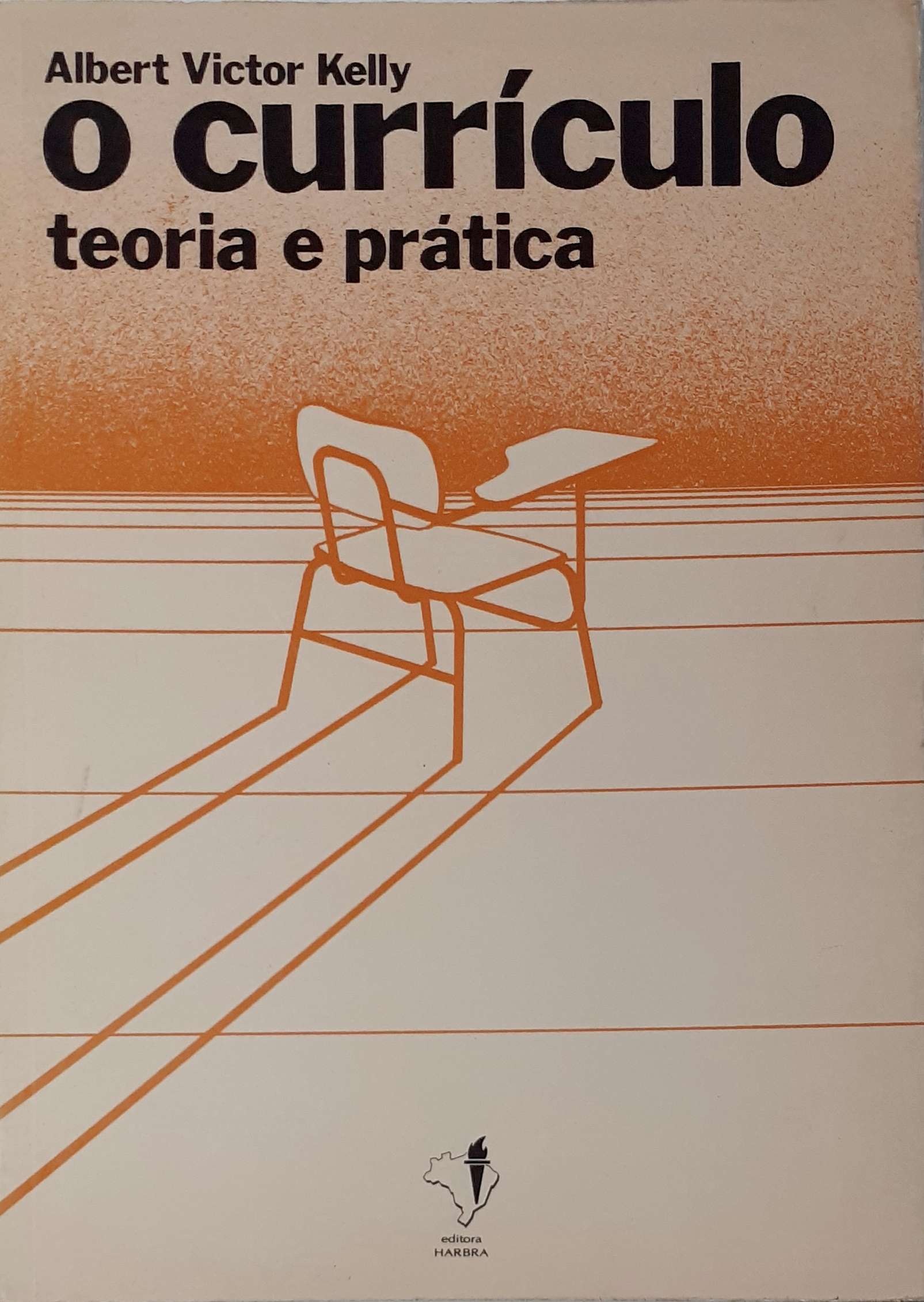 O Currículo Teoria e Prática Albert Victor Kelly Livraria Aleph