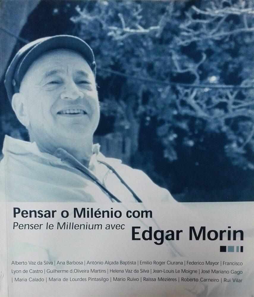 Pensar o milénio com Edgar Morin